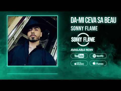 Sonny Flame - Da-mi ceva sa beau🍹