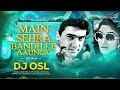 Main Sehra Bandh Ke Aaunga Remix DJ OSL Deewana Mujhsa Nahi