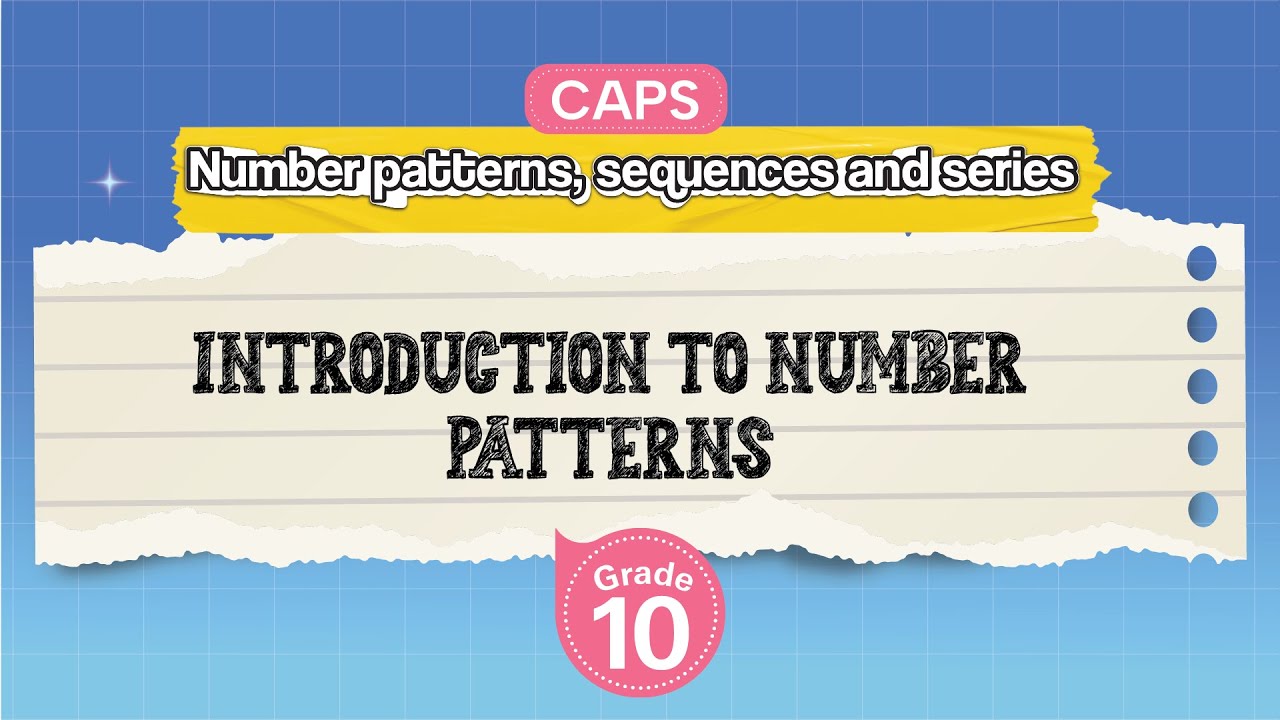 [GRADE 10] Introduction to Number Patterns