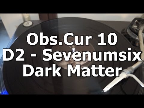 Obs.Cur 10 - D2 - Sevenumsix - Dark Matter