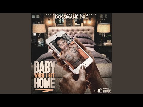 Baby When I Get Home