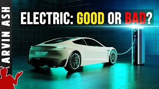 Are Electric Cars really so GREEN? The Ultimate Verdict