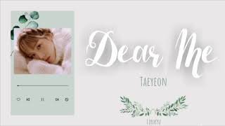 Taeyeon - 'Dear Me' (Lyrics) | Terjemahan Indonesia Taeyeon - 'Dear Me' (Lyrics) | Terjemahan Indonesia