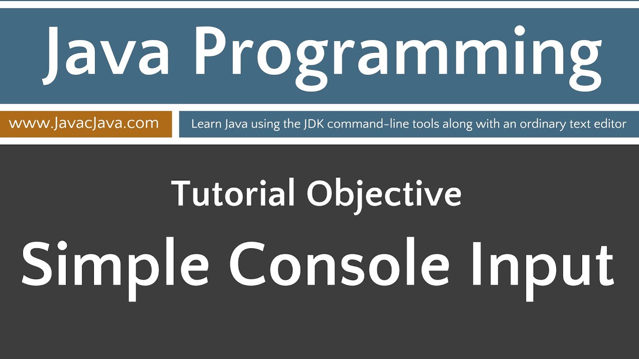 Learn Java Programming - Simple Console Input Tutorial