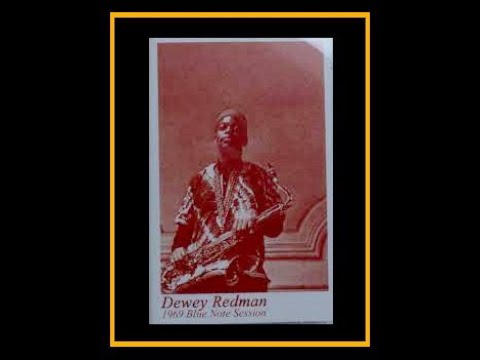 Dewey Redman - 1969 Blue Note Session New York  (Complete Bootleg)