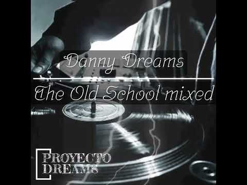 Hip-Hop Mixed Old School by Danny Dreams