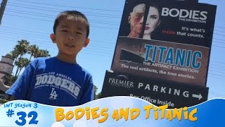 Bodies the Exhibition/Titanic the Artifact Exhibition, Buena Park: Look Who's Traveling