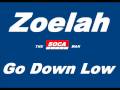 Zoelah - Go Down Low [SOCA]