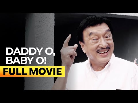 ‘Daddy O, Baby O’ FULL MOVIE | Dolphy, Serena Dalrymple