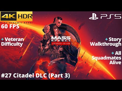 Mass Effect 3 Legendary Ed. (PS5) - #27 Citadel DLC (Part 3) WALKTHROUGH No Commentary