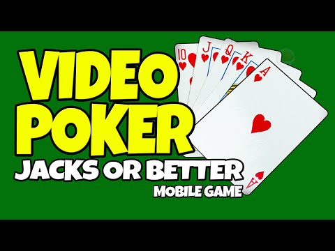Video Poker Jacks Or Better Video