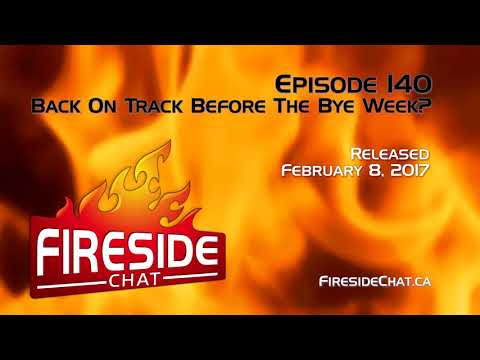Fireside Chat Episode 140: Back On Track Before The Bye Week?
