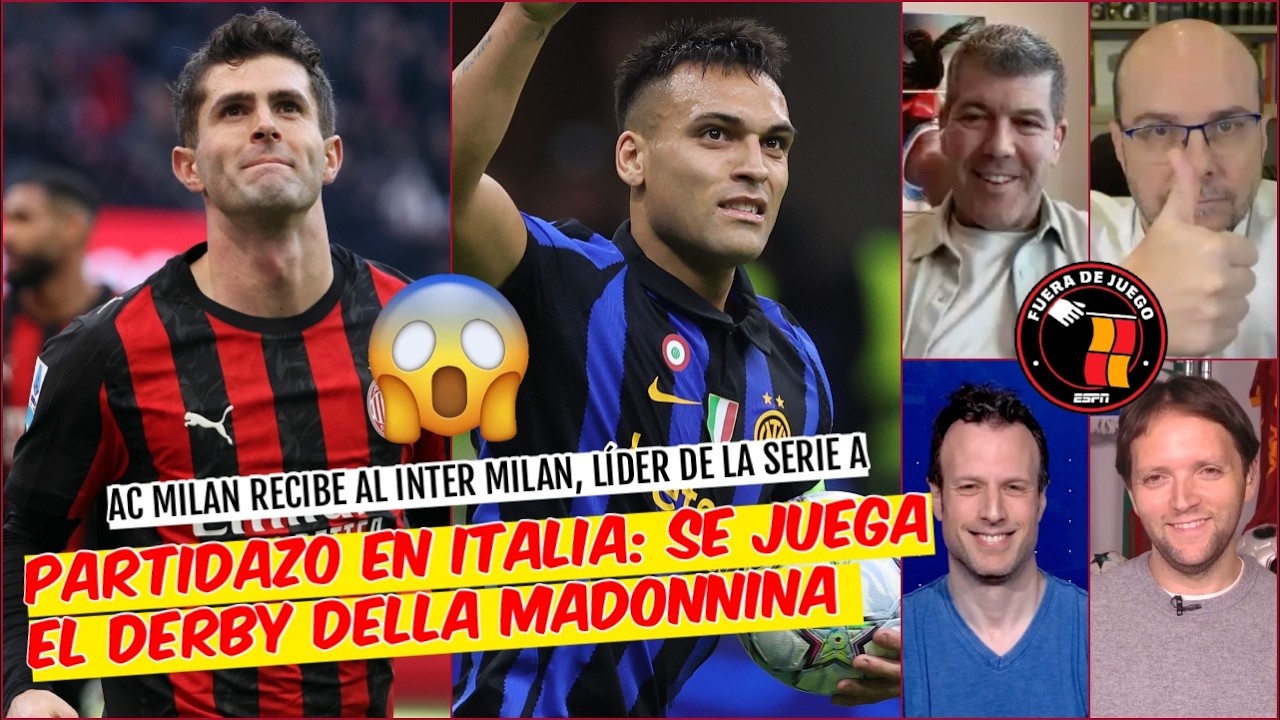 Inter Milan de Lautaro Martínez VISITA al Milan de Christian Pulisic en PARTIDAZO | Fuera de Juego