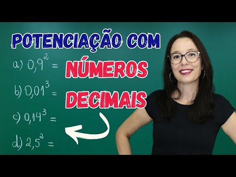 POTENCIAÇÃO COM NÚMEROS DECIMAIS - Professora Angela Matemática