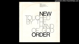New Order - Touched By The Hand Of God [Single Version &#39;87]