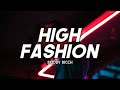 Roddy Ricch High Fashion Clean Lyrics Ft Mustard