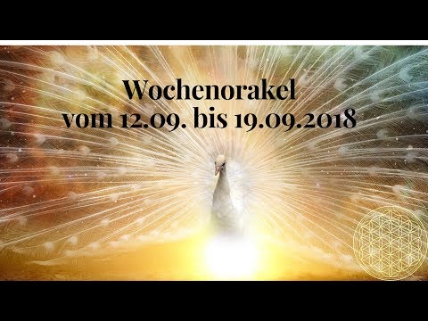 Wochenorakel vom 12.09. bis 19.09.2018 / Orakel für September