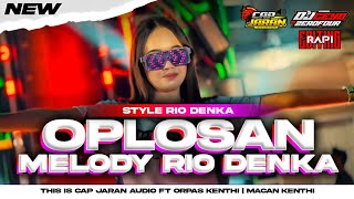 Download lagu DJ OPLOSAN MELODY || ORPAS -MACAN KENTHI mp3 Download lagu DJ OPLOSAN MELODY || ORPAS -MACAN KENTHI mp3