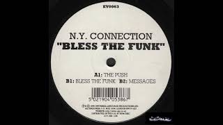 N.Y. Connection - Bless The Funk (Original) - Full Length - Unpitched