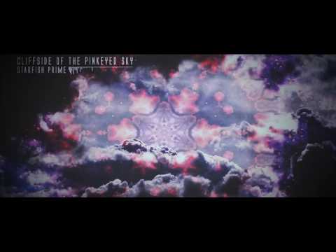 Cliffside of the Pinkeyed Sky - Starfish Prime