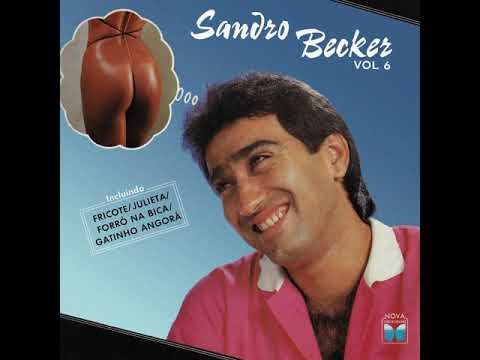 SANDRO BECKER - feat: SELMA GATINHO ANGORÁ (SELMA SEI QUE TU TEM UM BICHINHO) (GRAVAÇÃO ORIGINAL)