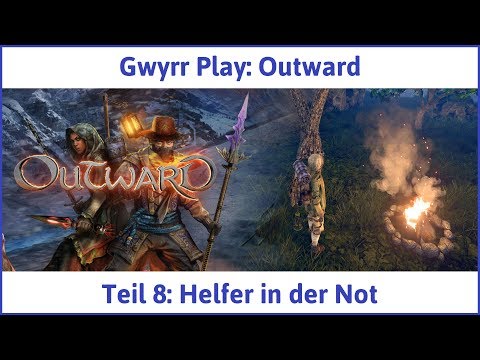 Outward deutsch Teil 8 - Helfer in der Not Let's Play