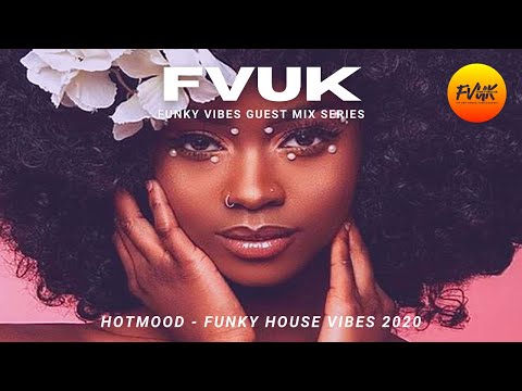 Hotmood - Funky Nu Disco & Latin House Essentials - FVUK Guest Mix Series