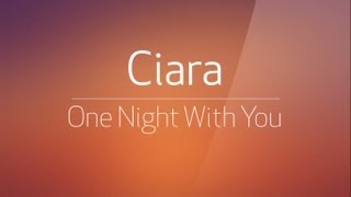 Ciara - One Night With You (Lyrics on screen)