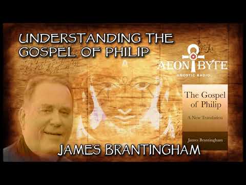 Understanding the Gospel of Philip