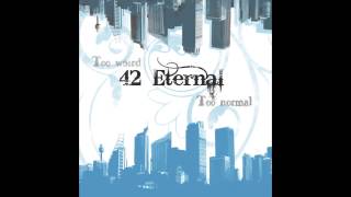 42 Eternal - I Am The Villain