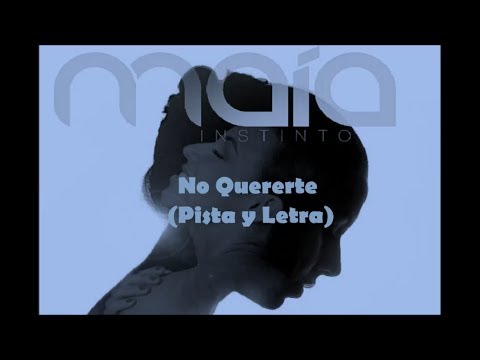 No Quererte (pista y letra) - Maia