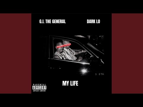 My Life (feat. Dark Lo)