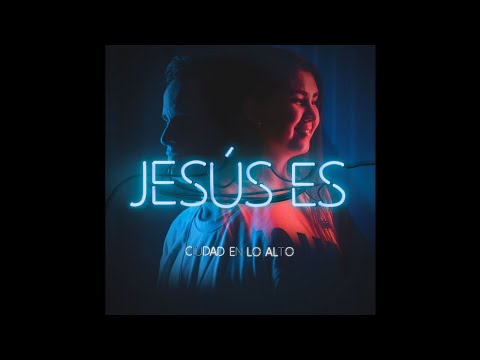 Ciudad En Lo Alto - Jesús Es