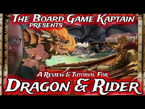 The Board Game Kaptain's Review & Tutorial for Dragon and Rider