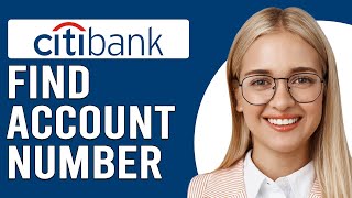 How to Find Account Number Citibank (How To Check Citibank Account Number)