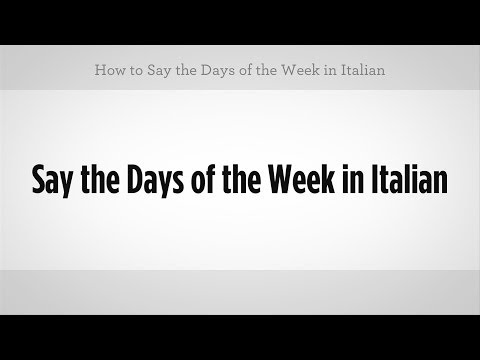 How to Say Days of the Week in Italian | Italian Lessons