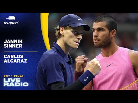 LIVE | Jannik Sinner vs. Carlos Alcaraz | Radio | 2025 US Open Final