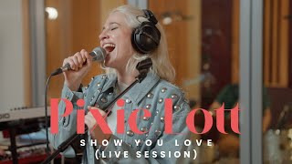 Pixie Lott - Show You Love (Live Session)