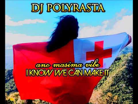 OFALOVE   DJPOLYRASTA  - I Know We Can Make It