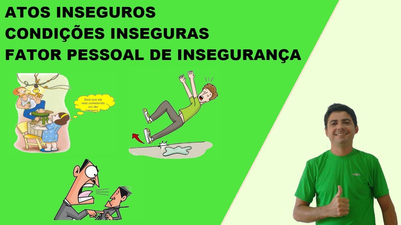 Ato Inseguro, Condição Insegura e Fator Pessoal de Insegurança! Aprenda tudo