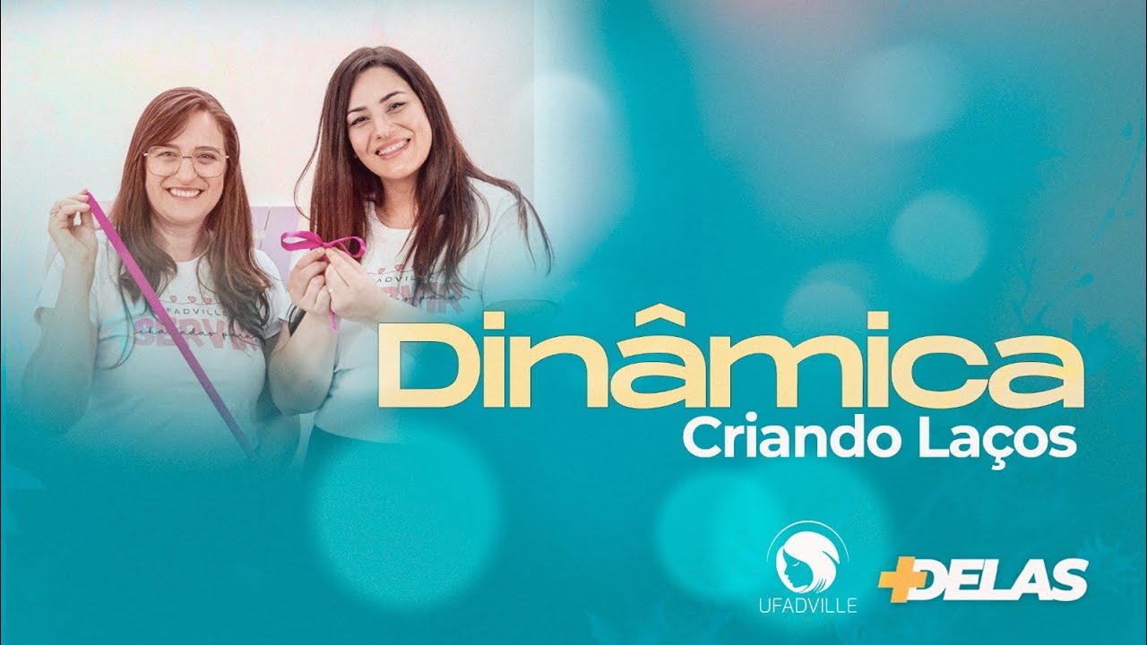 +DELAS I DINÂMICA SOBRE COMUNHÃO - Criando Laços