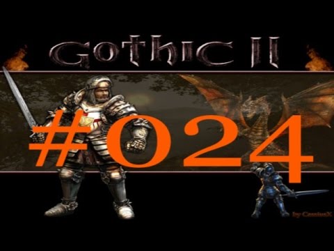 Let's Play Gothic 2 DNdR [Deutsch/HD] #024 - Ein alter Freund