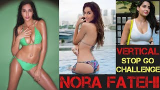 Nora Fatehi  Stop Go Challenge Vertical  Sexy Hot 
