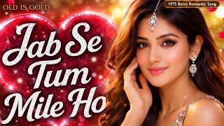 Download lagu Jab Se Tum Mile Ho - Most Romantic Hindi Song Ever 💔❤️ (Soulful Love Story) mp3