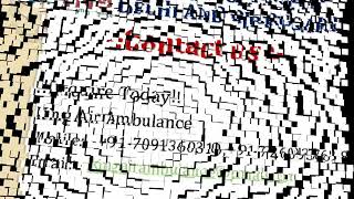 Avail Most Exalted and Finest Air Ambulance in Delhi and Dibrugarh by King