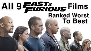 All 9 Fast & Furious Films Ranked Worst To Best