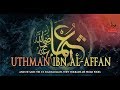 Uthman Ibn Affan RA