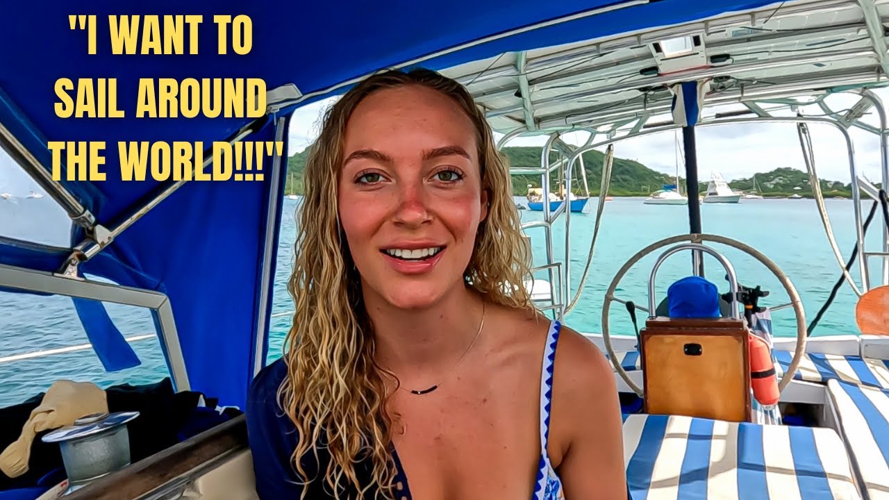 She Joined A Strangers Sailboat In A Foreign Country!  (1st Week & 1st YouTube Video!)