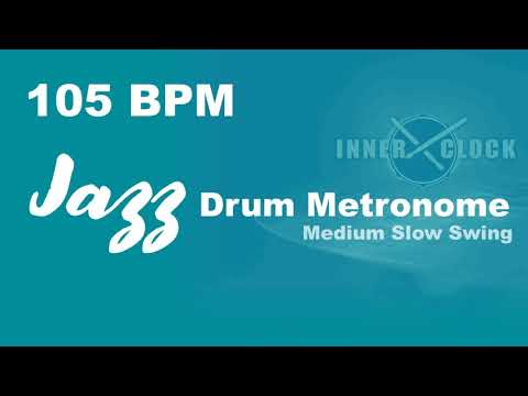 Jazz Drum Metronome for ALL Instruments 105 BPM | Medium Slow Swing | Famous Jazz Standards