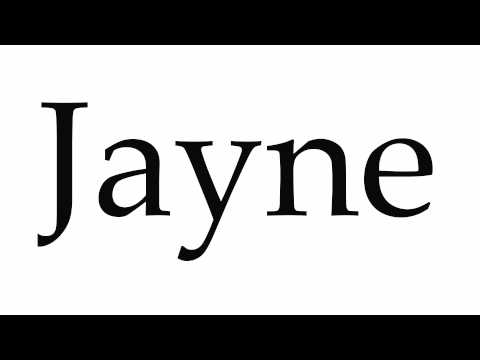 How to Pronounce Jayne